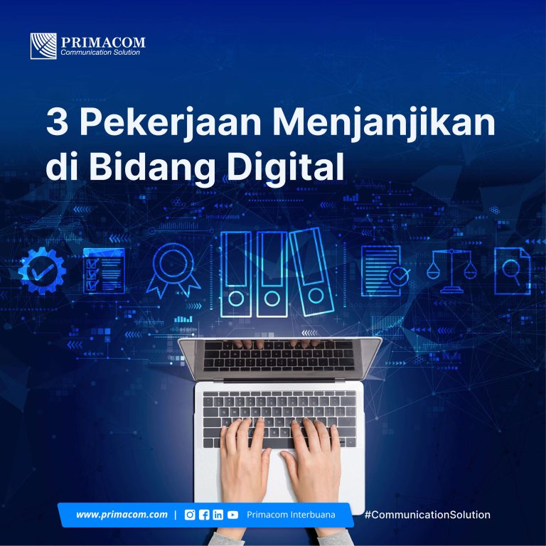 3 Pekerjaan Menjanjikan di Bidang Digital