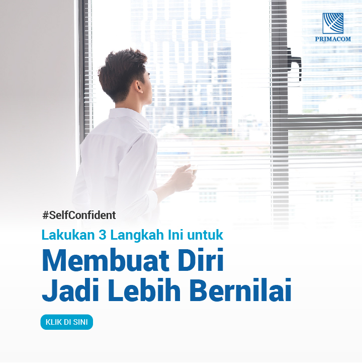 Lakukan 3 Langkah Ini untuk Membuat Diri Jadi Lebih Bernilai